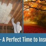 Fall Spray Foam Insulation Installation